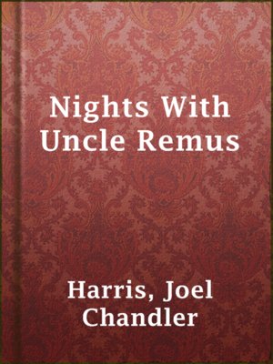 cover image of Nights With Uncle Remus